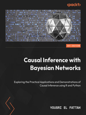cover image of Causal Inference with Bayesian Networks